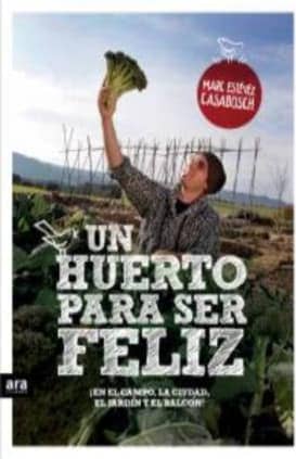 Un huerto para ser feliz