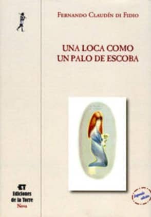 Una loca como un palo de escoba