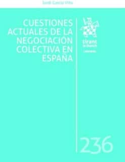 Cuestiones Actuales de la Negociación Colectiva en España