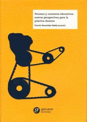 Procesos y contextos educativos: nuevas perspectivas para la práctica docente