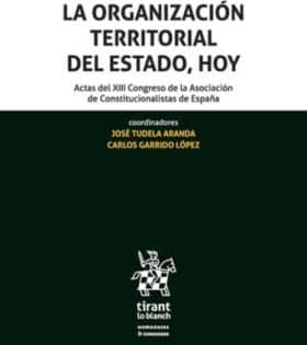 La Organización Territorial del Estado, hoy