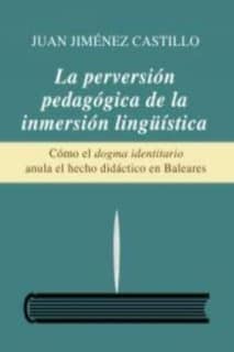 La perversión pedagógica de la inmersión lingüística