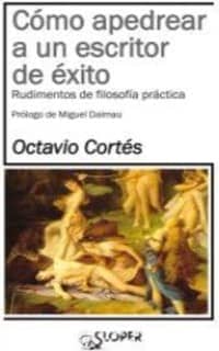 Cómo apedrear a un escritor de éxito