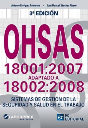 OHSAS 18001:2007 adaptado a 18002:2008