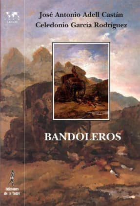 Bandoleros. Historias y leyendas románticas españolas