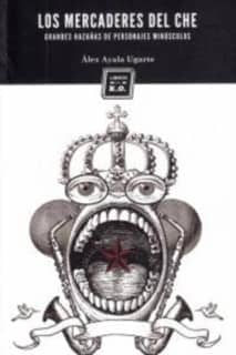 Los mercaderes del Ché