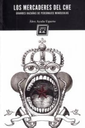 Los mercaderes del Ché