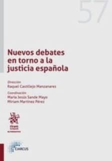 Nuevos debates en torno a la justicia española