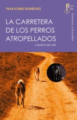 La carretera de los perros atropellados
