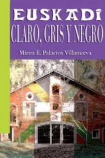 Euskadi: Claro, gris y negro