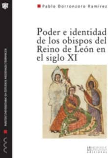 Poder e identidad de los obispos del reino de León en el siglo XI (1037-1080)