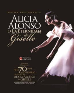 Alicia Alonso o la eternidad de Giselle
