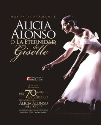 Alicia Alonso o la eternidad de Giselle