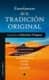 ENSEÑANZAS DE LA TRADICIÓN ORIGINAL