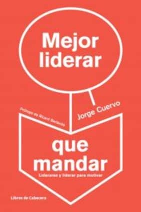 Mejor liderar que mandar