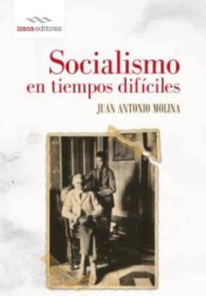 Socialismo en tiempos difíciles