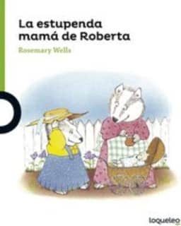 La estupenda mamá de Roberta
