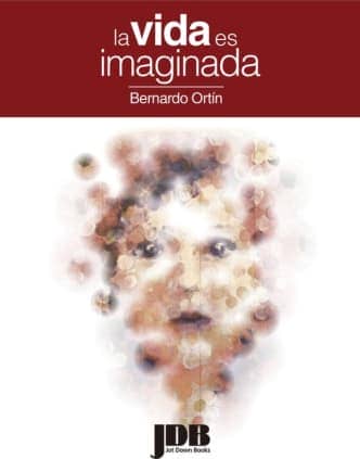 La vida es imaginada