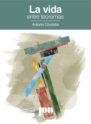 La vida entre teoremas