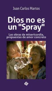 Dios no es un «spray»