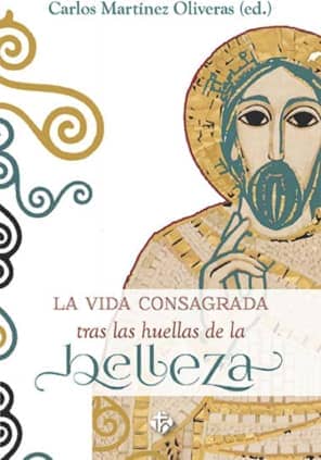 La vida consagrada tras las huellas de la belleza