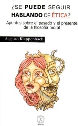 ¿Se puede seguir hablando de ética?