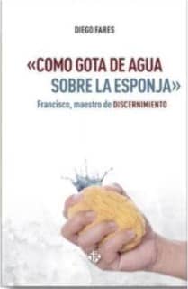 «Como gota de agua sobre la esponja»