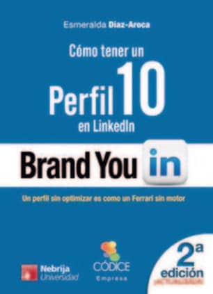 Cómo tener un perfil 10 en Linkedin