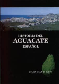 Historia del aguacate español