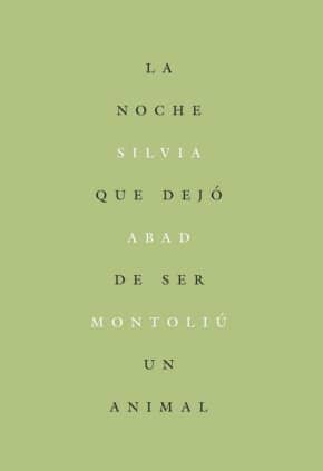 La noche que dejó de ser un animal