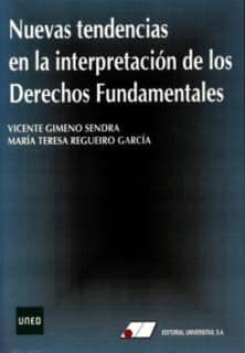 Nuevas tendencias en la interpretación de los derechos fundamentales