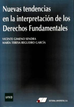 Nuevas tendencias en la interpretación de los derechos fundamentales