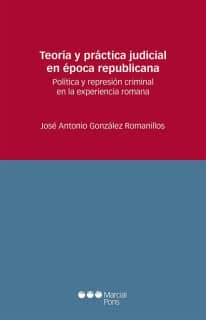 Teoría y práctica judicial en época republicana