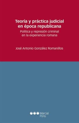 Teoría y práctica judicial en época republicana