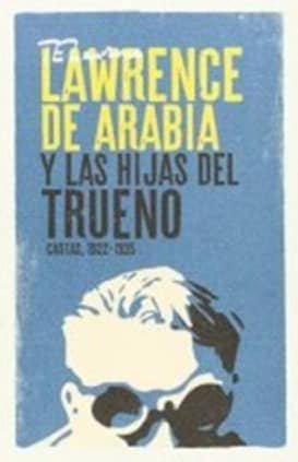 Lawrence de Arabia y las Hijas del Trueno