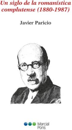 Un siglo de la romanística complutense (1880-1987)