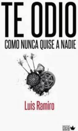 Te odio como nunca quise a nadie