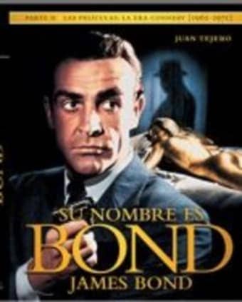 Su nombre es Bond James Bond. Parte II