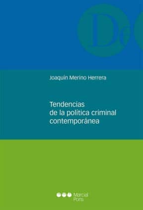 Tendencias de la política criminal contemporánea