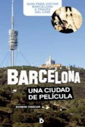 Barcelona, una ciudad de película