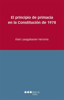 El principio de primacía en la Constitución de 1978