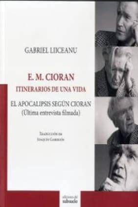 E. M. Cioran. Itinerarios de una vida