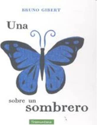 UNA MARIPOSA EN UN SOMBRERO