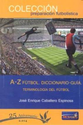 A Z FUTBOL DICCIONARIO GUIA TERMINOLOGIA
