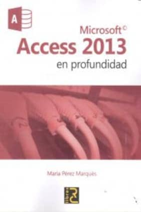 Microsoft ACCESS 2013 en profundidad