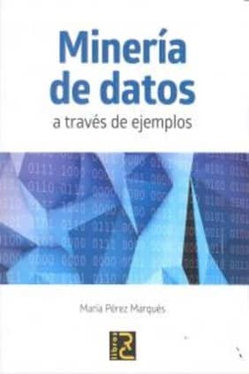 Minería de Datos a través de ejemplos