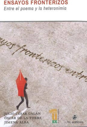 Ensayos Fronterizos. Entre el poema y la heteronimia