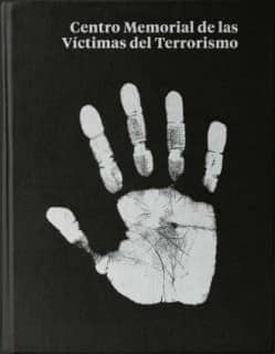 CENTRO MEMORIAL DE LAS VÍCTIMAS DEL TERRORISMO