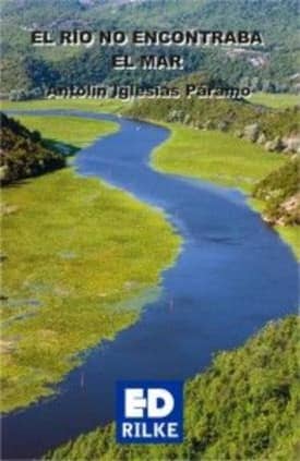 El río no encontraba el mar