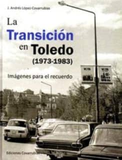 La Transición en Toledo (1973-1983)